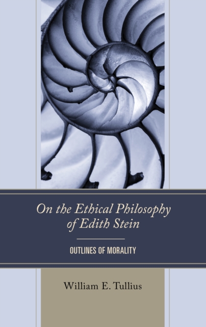 On the Ethical Philosophy of Edith Stein