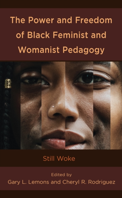 Power and Freedom of Black Feminist and Womanist Pedagogy