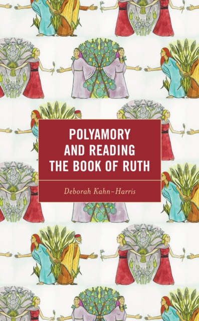 Polyamory and Reading the Book of Ruth