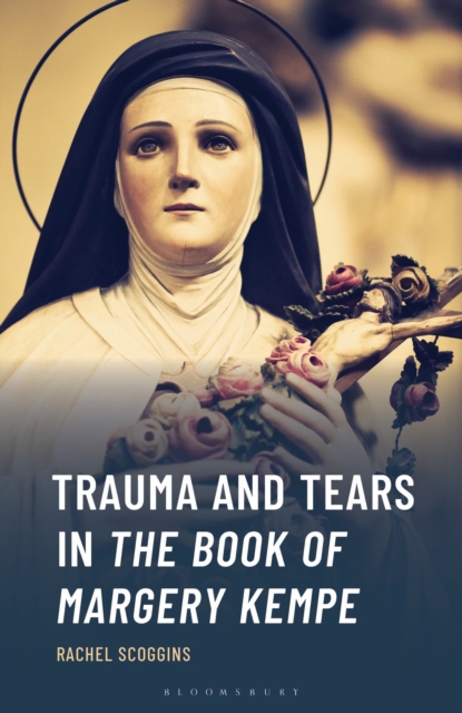 Trauma and Tears in The Book of Margery Kempe