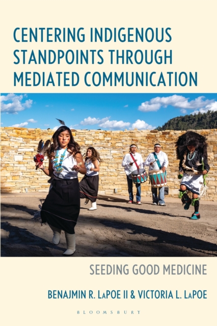 Centering Indigenous Standpoints through Mediated Communication