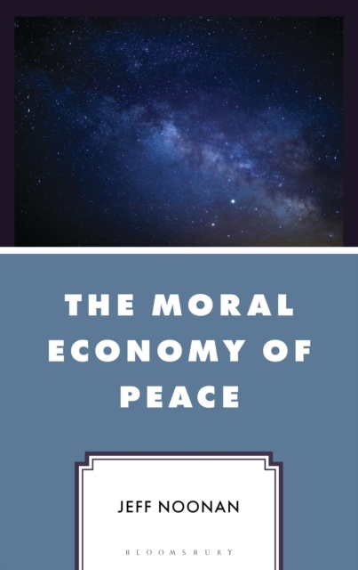 The Moral Economy of Peace