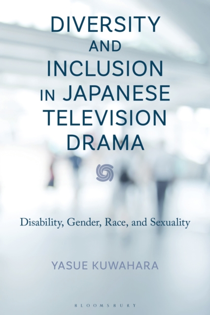 Diversity and Inclusion in Japanese Television Drama