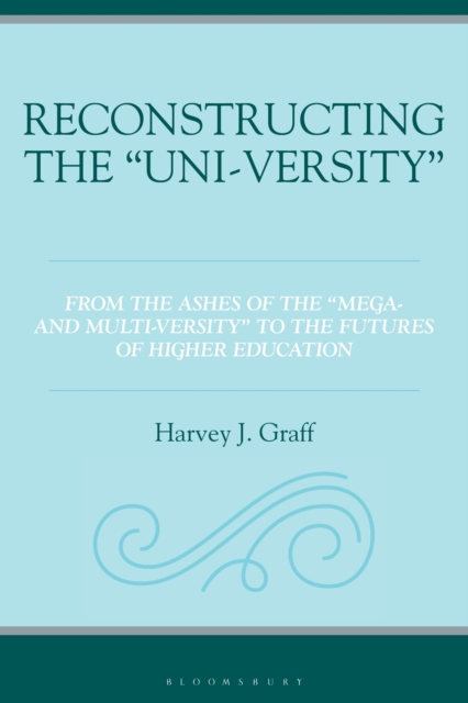 Reconstructing the “Uni-versity”