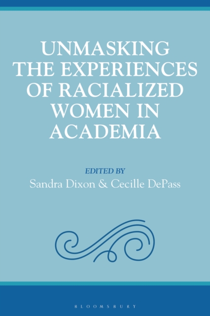 Unmasking the Experiences of Racialized Women in Academia