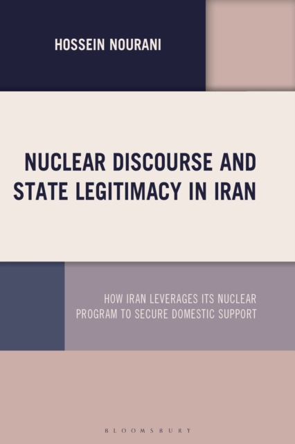 Nuclear Discourse and State Legitimacy in Iran