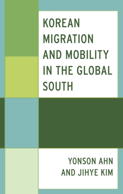 Korean Migration and Mobility in the Global South