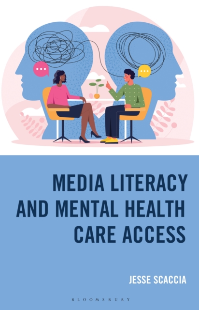 Media Literacy and Mental Health Care Access