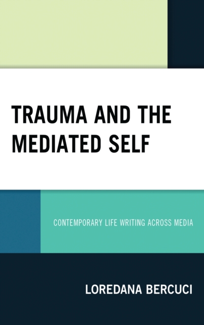 Trauma and the Mediated Self