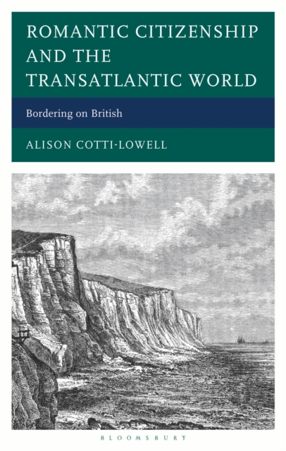 Romantic Citizenship and the Transatlantic World