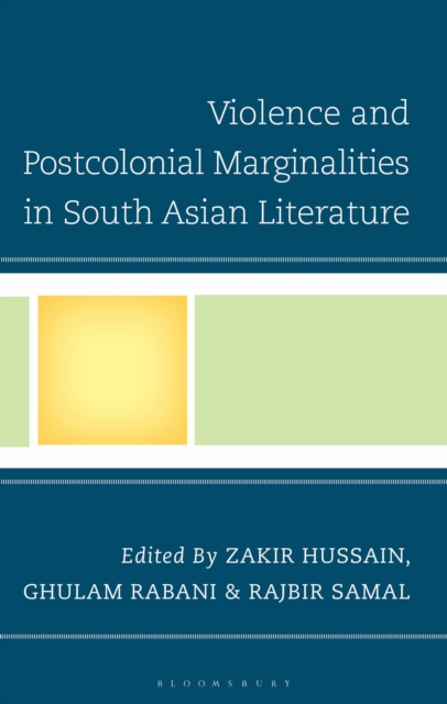 Violence and Postcolonial Marginalities in South Asian Literature