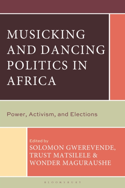 Musicking and Dancing Politics in Africa