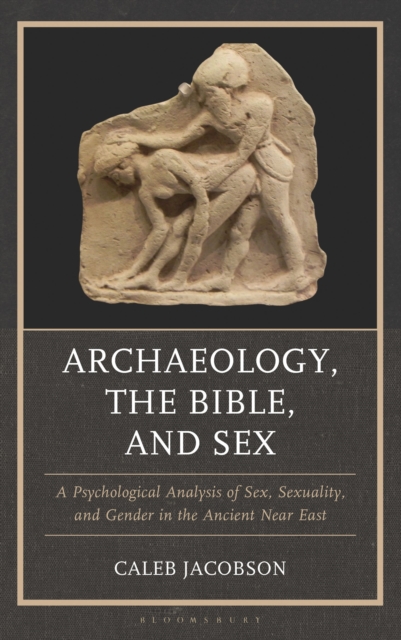 Archaeology, the Bible, and Sex