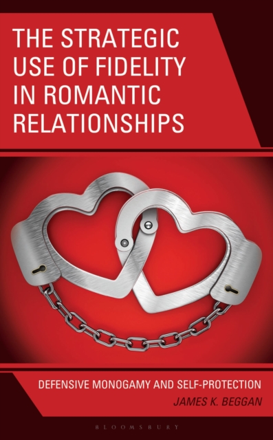 The Strategic Use of Fidelity in Romantic Relationships