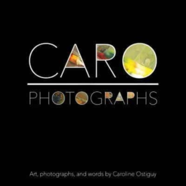 CARO - Photographs