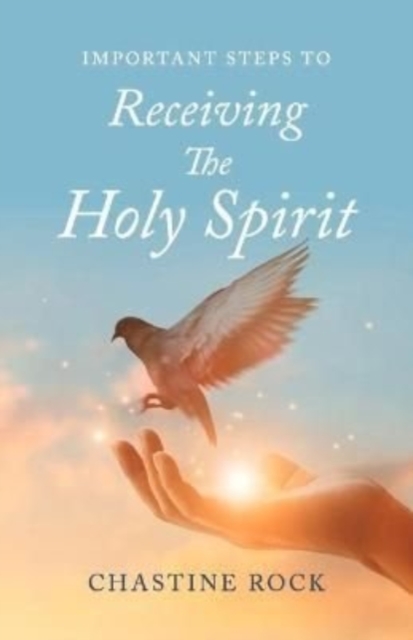 Important steps to receiving the Holy Spirit