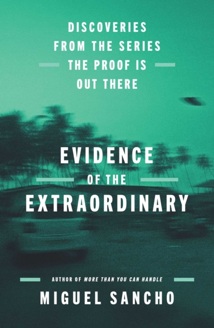 Evidence of the Extraordinary