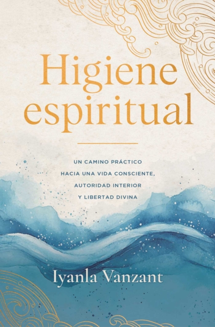 Higiene espiritual, Spanish-language edition of Spiritual Hygiene