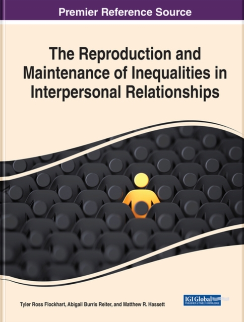 Reproduction and Maintenance of Inequalities in Interpersonal Relationships