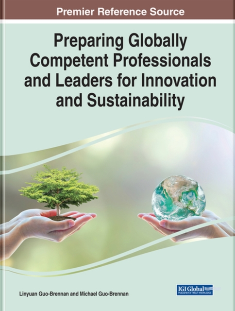 Preparing Globally Competent Professionals and Leaders for Innovation and Sustainability