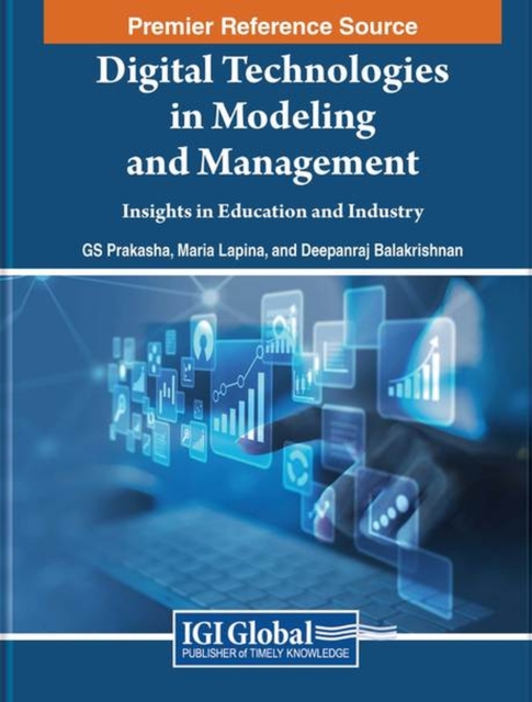 Digital Technologies in Modeling and Management: Insights in Education and Industry