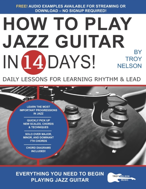 How to Play Jazz Guitar in 14 Days