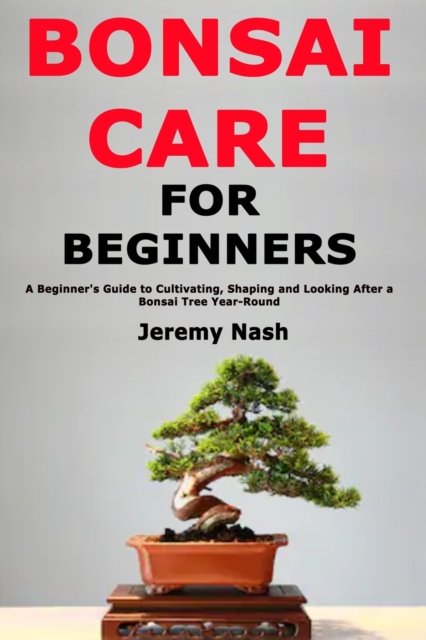 Bonsai Care for Beginners