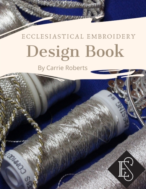 Ecclesiastical Embroidery Design Book