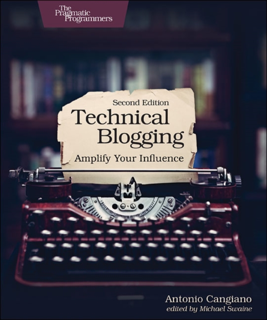 Technical Blogging 2e