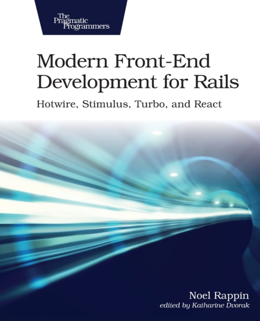 Modern Front-End Development for Rails