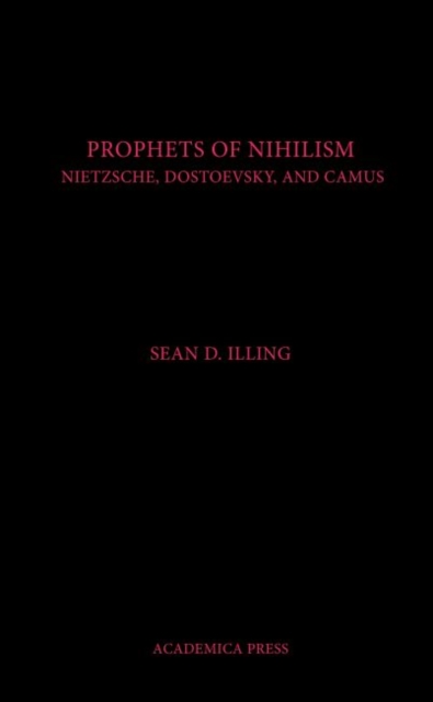 Prophets of Nihilism