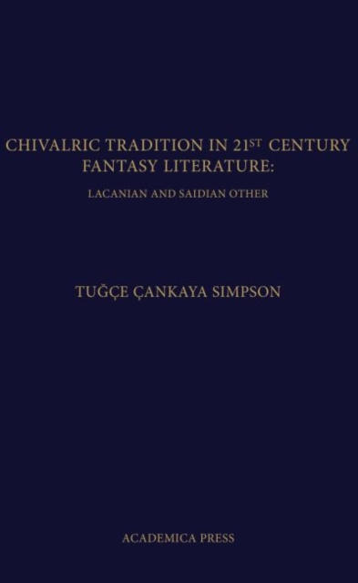 Chivalric Tradition in 21st Century Fantasy Literature