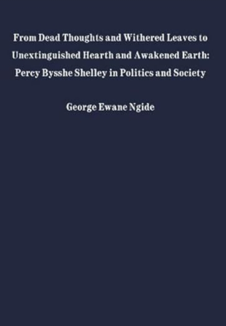 From Dead Thoughts and Withered Leaves to Unextinguished Hearth and Awakened Earth