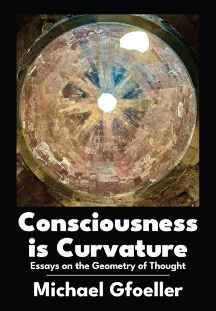 Consciousness Is Curvature