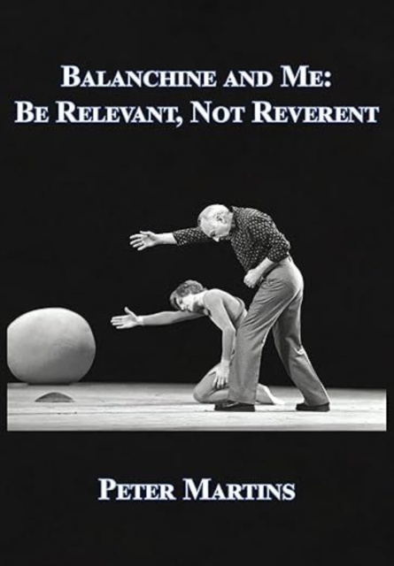 Balanchine and Me