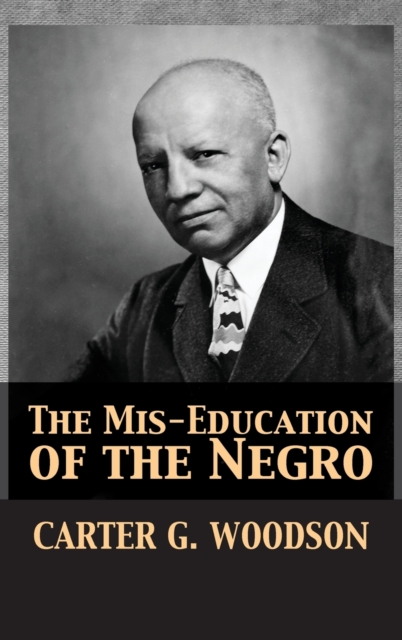 Mis-Education of the Negro