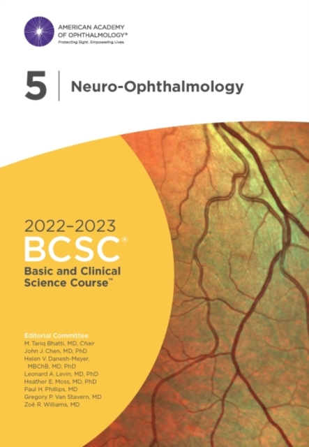 2022-2023 Basic and Clinical Science Course (TM), Section 05: Neuro-Ophthalmology