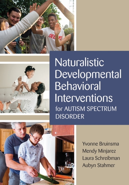 Naturalistic Developmental Behavioral Interventions for Autism Spectrum Disorder