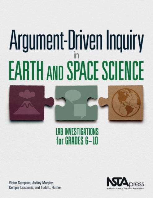 Argument-Driven Inquiry in Earth and Space Science