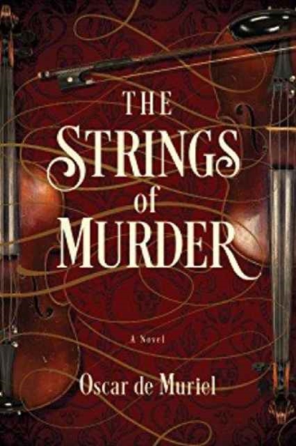 Strings of Murder - A Novel