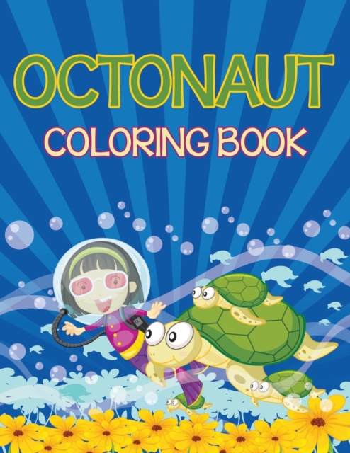 Octonauts Coloring Book (Sea Creatures Edition)