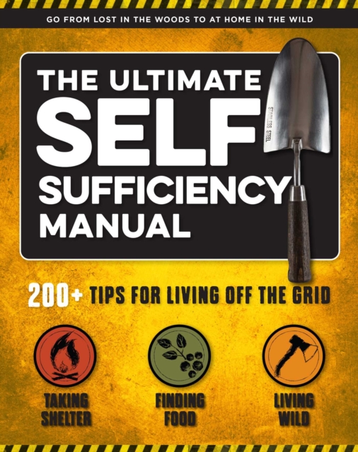 Ultimate Self-Sufficiency Manual