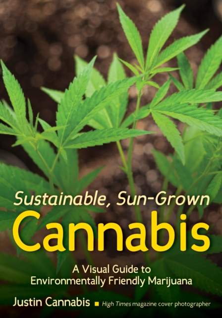 Sustainable, Sun-grown Cannabis