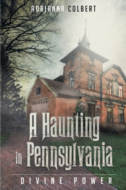 Haunting In Pennsylvania