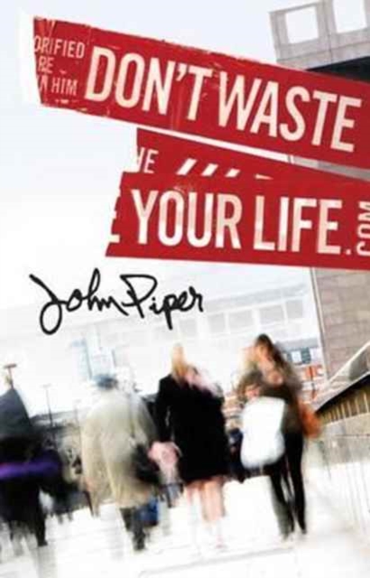 Don`t Waste Your Life (Pack of 25)