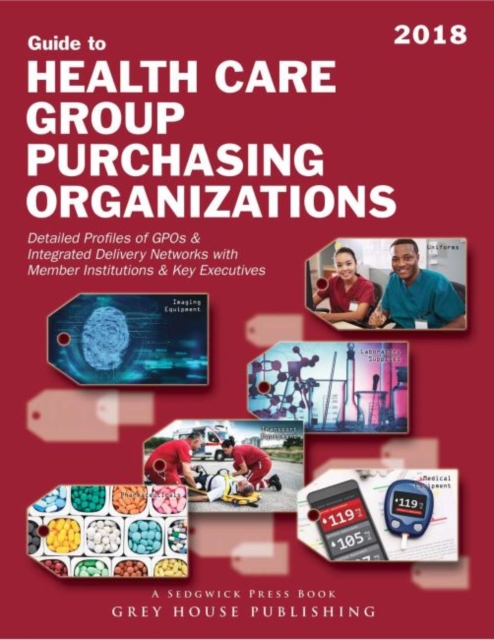 Directory of Health Care Group Purchasing Organizations, 2017/2018