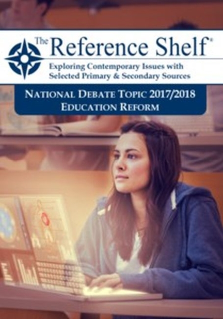 Reference Shelf: National Debate Topic 2017/2018: Education Reform