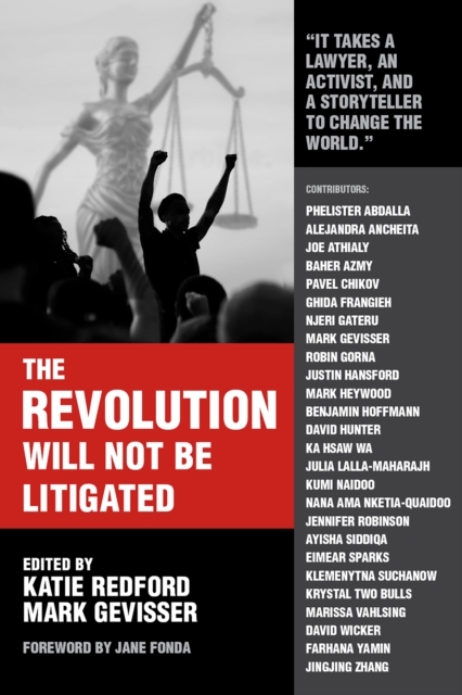 Revolution Will Not Be Litigated