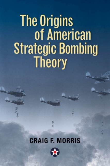 Origins of American Strategic Bombing Theory