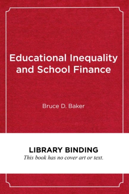 Educational Inequality and School Finance